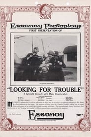 Looking for Trouble 1914