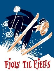 Poster Fools in the Mountains 1957