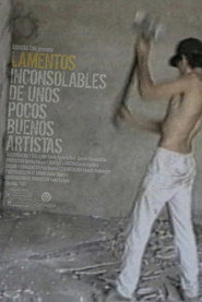 Poster for Lamentos inconsolables de unos pocos buenos artistas