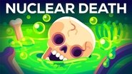 How Many People Did Nuclear Energy Kill? Nuclear Death Toll