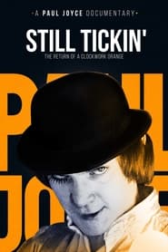 Still Tickin’: The Return of ‘A Clockwork Orange’