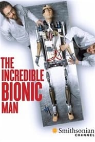The Incredible Bionic Man Films Online Kijken Gratis