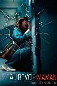 Au revoir maman 2023 Δωρεάν απεριόριστη πρόσβαση