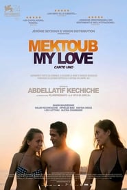Mektoub, My Love – Canto Uno (2017)