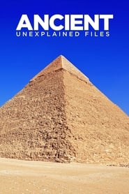 مشاهدة مسلسل Ancient Unexplained Files مترجم أون لاين بجودة عالية