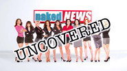 Naked News Uncovered