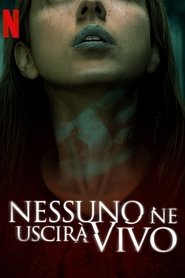 Nessuno ne uscirà vivo (2021)