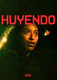 Huyendo (2023)