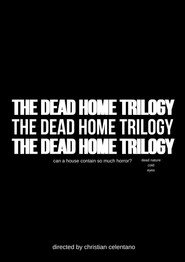 THE DEAD HOME TRILOGY