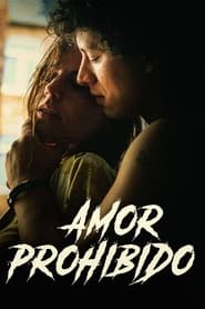 Amor Prohibido (2021) HD 1080p Latino