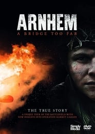 Poster Arnhem - A Bridge Too Far - The True Story
