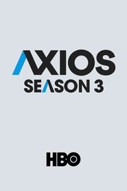 Axios Season 3