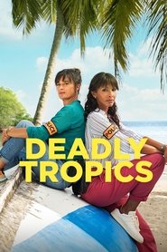 Deadly Tropics (2019)