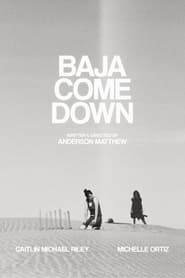 Poster Baja Come Down