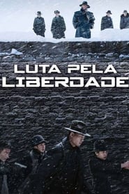 Assistir Luta Pela Liberdade Online HD