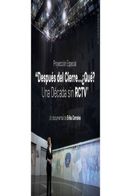 Después del Cierre, ¿Qué? Una Década sin RCTV (2017)