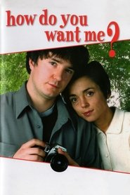 Poster How Do You Want Me? 1999