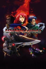 Robotech - The shadow chronicles film en streaming
