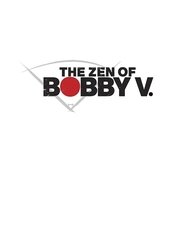 The Zen of Bobby V (2008)