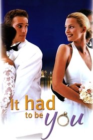 It Had to Be You (2000) poster