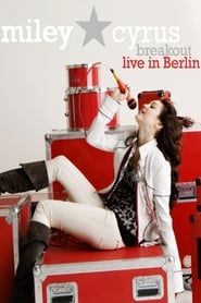 Poster Miley Cyrus - Breakout (Live In Berlin)