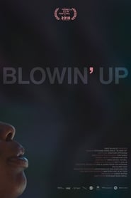Blowin’ Up (2018)