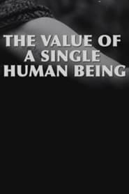 Poster The Value of a Single Human Being