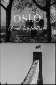 Oslofilm: Oslo. Et vinterturistsentrum (1947)