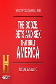 The Booze, Bets and Sex That Built America постер