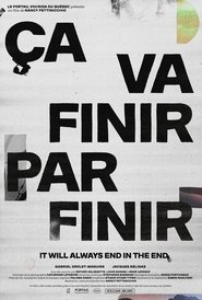 It Will Always End in the End (2025)