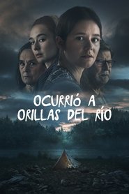 Ocurrió a orillas del río Temporada 1 Capitulo 2