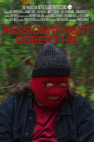Passionn&eacute;ment Robert Hie (2025)
