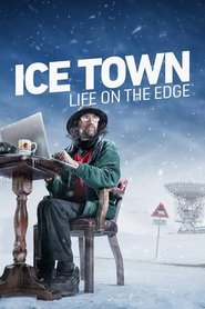 Poster for Ice Town: Life on the Edge