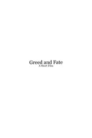 Greed and Fate - Short Film (2021)