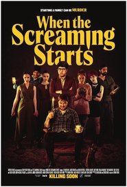 When the Screaming Starts