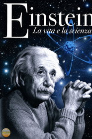Einstein: La vita e la scienza