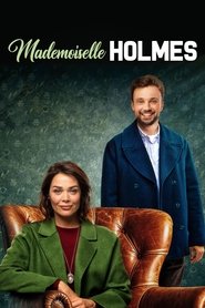 Mademoiselle Holmes (2024) Mademoiselle Holmes (2024)