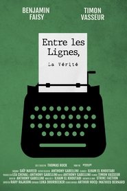 Entre les Lignes, La Vérité 2024 Безплатен неограничен достъп