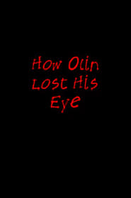 Poster How Olin Lost His Eye