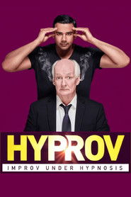 Hyprov: Improv Under Hypnosis (2025)