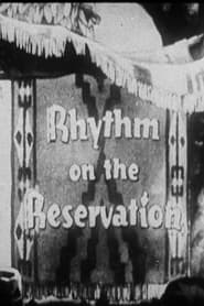 Rhythm on the Reservation постер