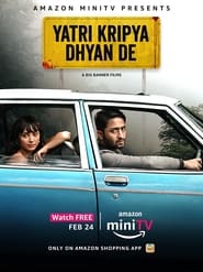 Yatri Kripaya Dhyan De (2022) Hindi Short Film Download & Watch Online WEB-DL 480p, 720p & 1080p