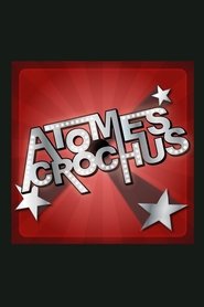 Atomes crochus (2010)