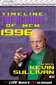 Poster Timeline: The History of WCW – 1996 – As told By Kevin Sullivan 2013