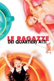 Le ragazze dei quartieri alti poster watch Le ragazze dei quartieri alti now