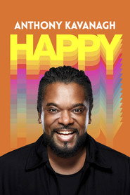 Anthony Kavanagh : Happy постер