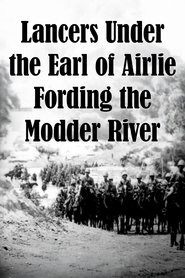Poster Lancers Under the Earl of Airlie Fording the Modder River 1899