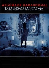 Assistir Atividade Paranormal: Dimensão Fantasma online