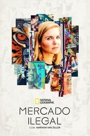 Image Mercado Ilegal com Mariana van Zeller