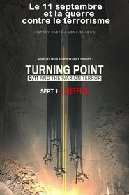 Turning Point: Le 11 septembre et la guerre contre le terrorisme 2021